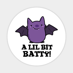 A Little Batty Cute Baby Bat Pun Magnet